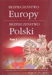 Bezpieczeństwo Europy - bezpieczeństwo Polski, Tom 1 w sklepie internetowym Booknet.net.pl