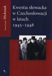 Kwestia Słowacka w Czechosłowacji 1945-1948 w sklepie internetowym Booknet.net.pl