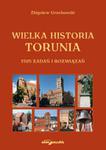 Wielka historia Torunia 1525 zadań i rozwiązań w sklepie internetowym Booknet.net.pl