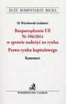 Rozporządzenie UE nr 596/2014 w sprawie nadużyć na rynku Prawo rynku kapitałowego w sklepie internetowym Booknet.net.pl