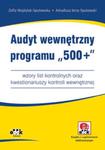 Audyt wewnętrzny programu ?500+? - wzory list kontrolnych oraz kwestionariuszy kontroli wewnętrznej w sklepie internetowym Booknet.net.pl