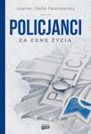 Policjanci. Za cenę życia w sklepie internetowym Booknet.net.pl