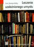 Leczenie uzależnionego umysłu. w sklepie internetowym Booknet.net.pl