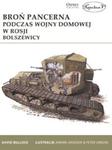 Broń pancerna podczas wojny domowej w Rosji Bolszewicy w sklepie internetowym Booknet.net.pl