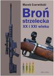 Broń strzelecka XX i XXI wieku w sklepie internetowym Booknet.net.pl