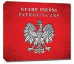 Stare pieśni patriotyczne w sklepie internetowym Booknet.net.pl