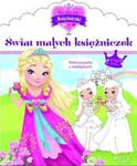 Świat małych księżniczek. Kolorowanka z naklejkami w sklepie internetowym Booknet.net.pl