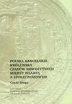 Polska kancelaria królewska czasów nowożytnych między władzą a społeczeństwem część 2 w sklepie internetowym Booknet.net.pl