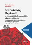 Mit Wielkiej Brytanii w literackiej kulturze polskiej okresu rozbiorów w sklepie internetowym Booknet.net.pl