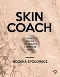 Skin coach Twoja droga do pięknej i zdrowej skóry w sklepie internetowym Booknet.net.pl