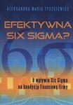Efektywna Six Sigma? w sklepie internetowym Booknet.net.pl