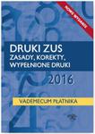 Druki ZUS 2016 Zasady korekty wypełnione druki Vademecum płatnika w sklepie internetowym Booknet.net.pl