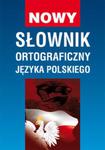 Nowy słownik ortograficzny języka polskiego w sklepie internetowym Booknet.net.pl