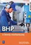 BHP w branży mechanicznej Efekty kształcenia wspólne dla branży w sklepie internetowym Booknet.net.pl