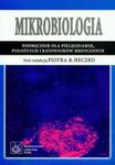 Mikrobiologia Podręcznik dla pielęgniarek, położnych i ratowników medycznych w sklepie internetowym Booknet.net.pl