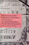 Przestępczość ubezpieczeniowa: etiologia, fenomenologia, przeciwdziałanie w sklepie internetowym Booknet.net.pl