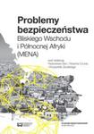 Problemy bezpieczeństwa Bliskiego Wschodu i Północnej Afryki (MENA) w sklepie internetowym Booknet.net.pl