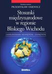 Stosunki międzynarodowe w regionie Bliskiego Wschodu w sklepie internetowym Booknet.net.pl