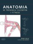 Anatomia w treningu siłowym i fitness w sklepie internetowym Booknet.net.pl