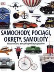 Samochody, pociągi, okręty, samoloty. Ilustrowana encyklopedia pojazdów w sklepie internetowym Booknet.net.pl