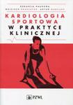 Kardiologia sportowa w praktyce klinicznej w sklepie internetowym Booknet.net.pl