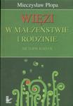 Więzi w małżeństwie i rodzinie w sklepie internetowym Booknet.net.pl