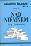 Biblioteczka Opracowań Nad Niemnem Elizy Orzeszkowej w sklepie internetowym Booknet.net.pl