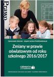 Zmiany w prawie oświatowym od roku szk. 2016/2017 w sklepie internetowym Booknet.net.pl