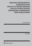 Prawne instrumenty ograniczania deficytu budżetowego i długu publicznego jednostek samorządu terytorialnego w sklepie internetowym Booknet.net.pl