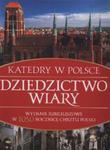 Dziedzictwo wiary Katedry w Polsce w sklepie internetowym Booknet.net.pl