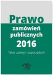 Prawo zamówień publicznych 2016 Teksty ustaw i rozporządzeń w sklepie internetowym Booknet.net.pl