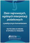 Zbiór najnowszych ogólnych interpretacji podatkowych z praktycznym komentarzem w sklepie internetowym Booknet.net.pl