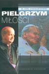 Pielgrzym miłości w sklepie internetowym Booknet.net.pl