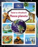 Nasza planeta. Świat w obrazkach w sklepie internetowym Booknet.net.pl