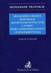 Mechanizm i granice weryfikacji sądowoadministracyjnej a normy prawa administracyjnego i ich konkretyzacja w sklepie internetowym Booknet.net.pl