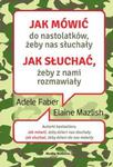 Jak mówić do nastolatków, żeby nas słuchały w sklepie internetowym Booknet.net.pl