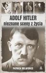 Adolf Hitler Nieznane sceny z życia w sklepie internetowym Booknet.net.pl