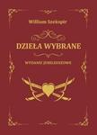 Szekspir Dzieła wybrane. Wydanie jubileuszowe w sklepie internetowym Booknet.net.pl