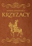 Krzyżacy. Wydanie ekskluzywne w sklepie internetowym Booknet.net.pl