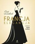 Francja elegancja Z historii haute couture w sklepie internetowym Booknet.net.pl