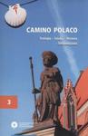 Camino Polaco Teologia Sztuka Historia Teraźniejszość Tom3 w sklepie internetowym Booknet.net.pl