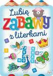 LUBIĘ ZABAWY Z LITERKAMI BR AKSJOMAT 9788377139547 w sklepie internetowym Booknet.net.pl