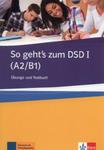 So geht's zum DSD I A2/B1 Ubungs- und Testbuch w sklepie internetowym Booknet.net.pl