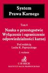 Nauka o przestępstwie Wyłączenie i ograniczenie odpowiedzialności karnej Tom 4 w sklepie internetowym Booknet.net.pl