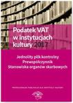 Podatek VAT w instytucjach kultury 2017 Jednolity plik kontrolny Prewspółczynnik Stanowiska organów w sklepie internetowym Booknet.net.pl