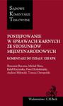 Postępowanie w sprawach karnych ze stosunków międzynarodowych. Komentarz do Działu XIII KPK w sklepie internetowym Booknet.net.pl