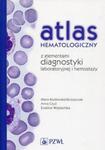 Atlas hematologiczny z elementami diagnostyki laboratoryjnej i hemostazy w sklepie internetowym Booknet.net.pl