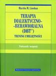 Terapia dialektyczno-behawioralna DBT Trening umiejętności w sklepie internetowym Booknet.net.pl