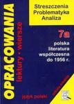 Opracowania 7a Polska literatura współczesna do 1956 r. w sklepie internetowym Booknet.net.pl