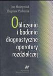 Obliczenia i badania diagnostyczne aparatury rozdzielczej w sklepie internetowym Booknet.net.pl